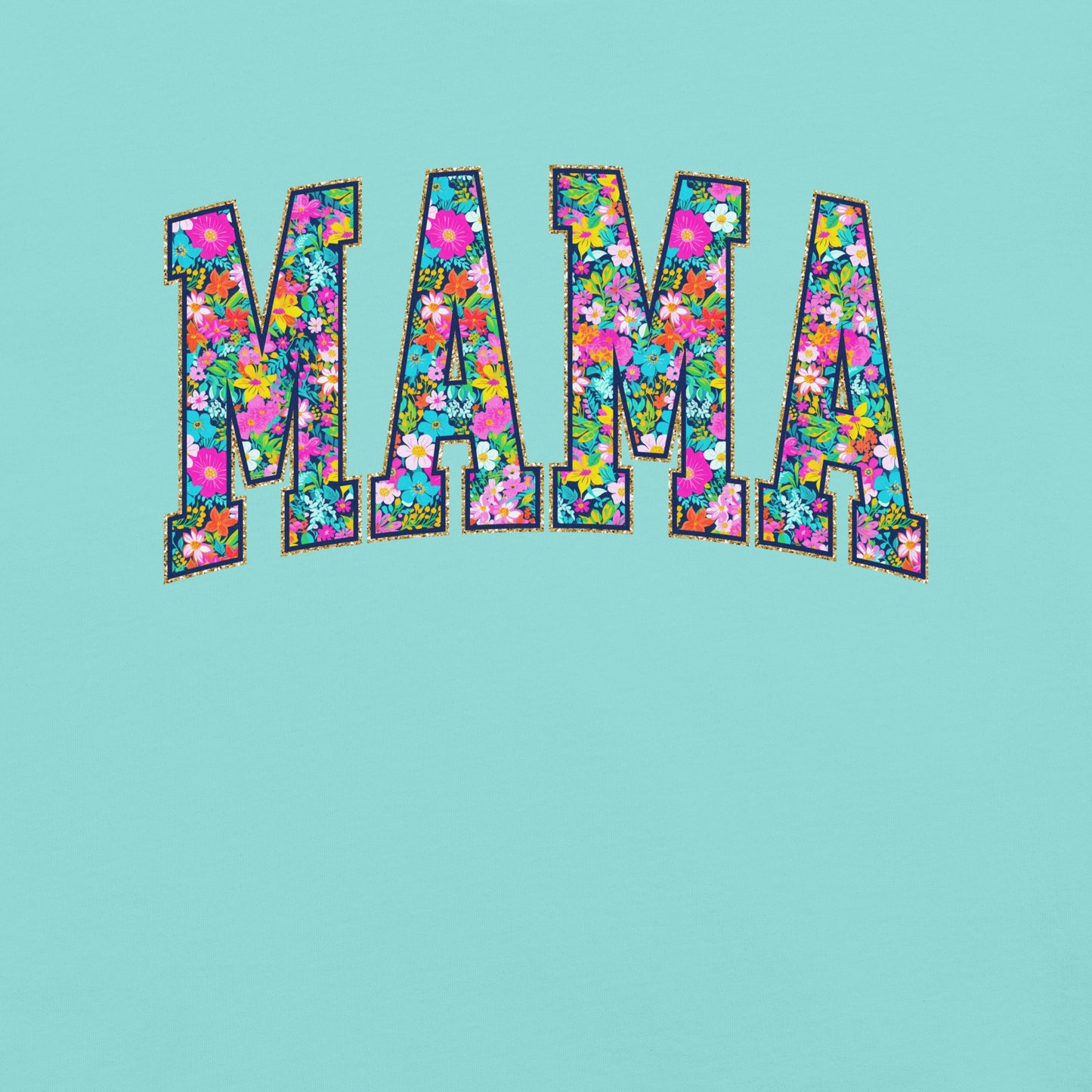 Teal t-shirt with bold floral MAMA lettering across the front, part of the matching Mommy and Me collection.