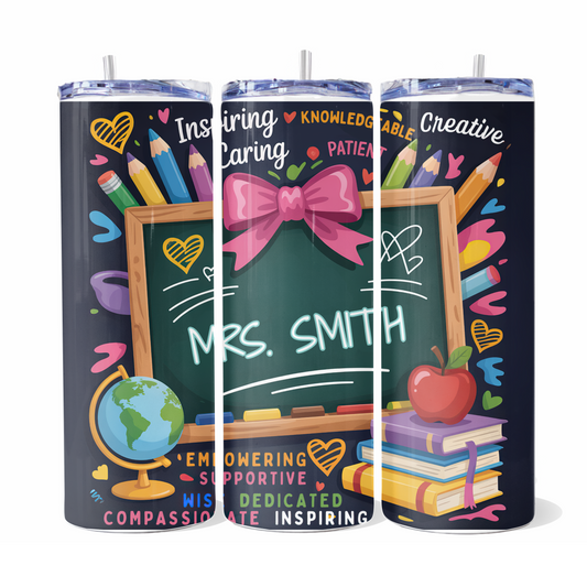 Custom Name Teacher Tumbler with chalkboard look-20 0z
