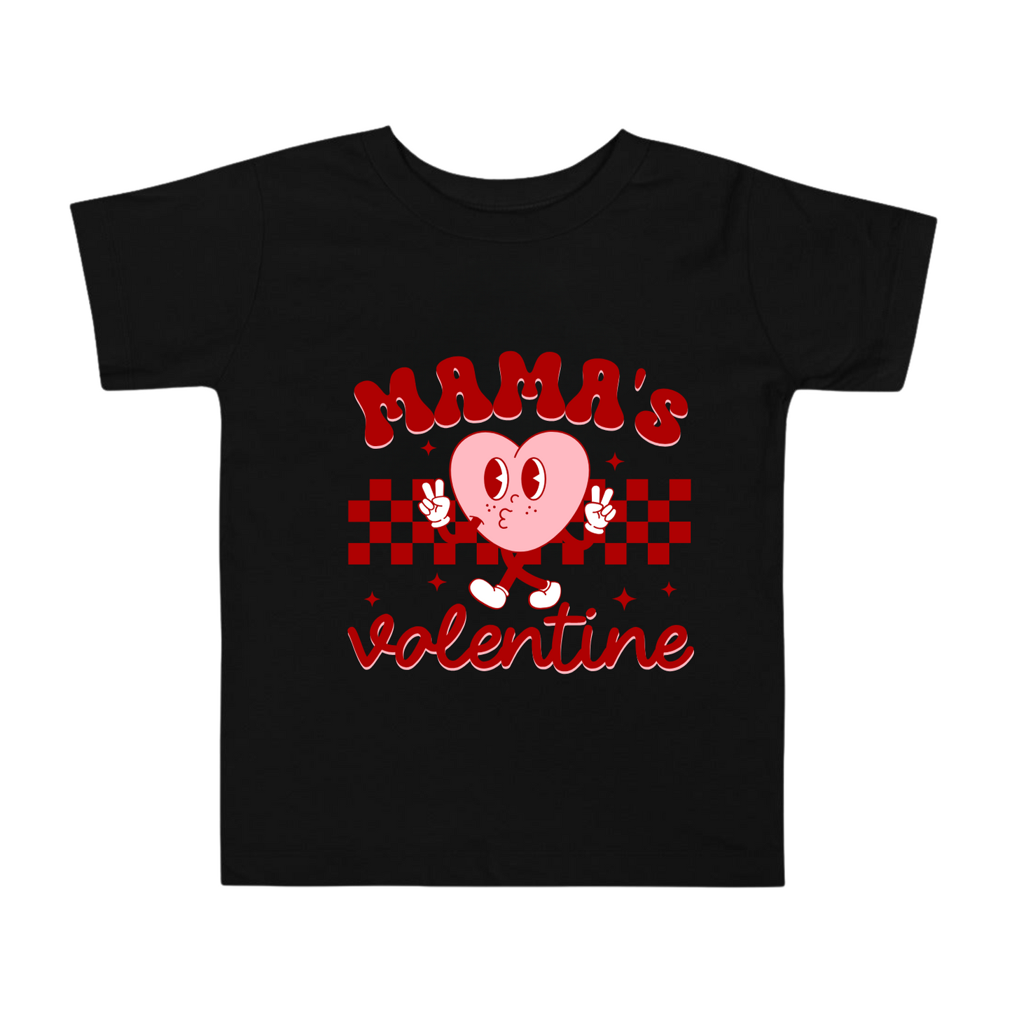 Mama’s Valentine Toddler Tee
