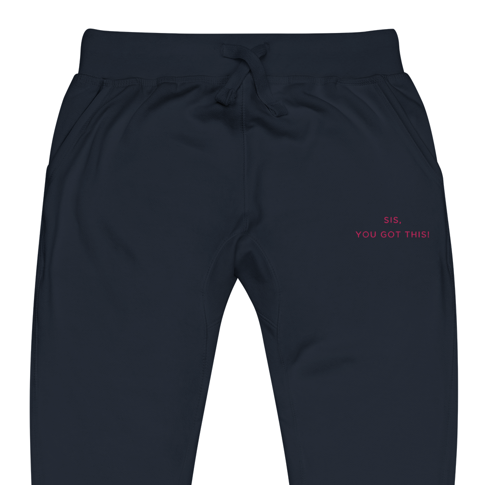 Navy sweatpants with Pink text that reads, sis you got this 
on a white background