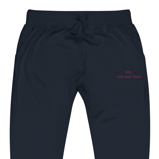 Navy sweatpants with Pink text that reads, sis you got this 
on a white background