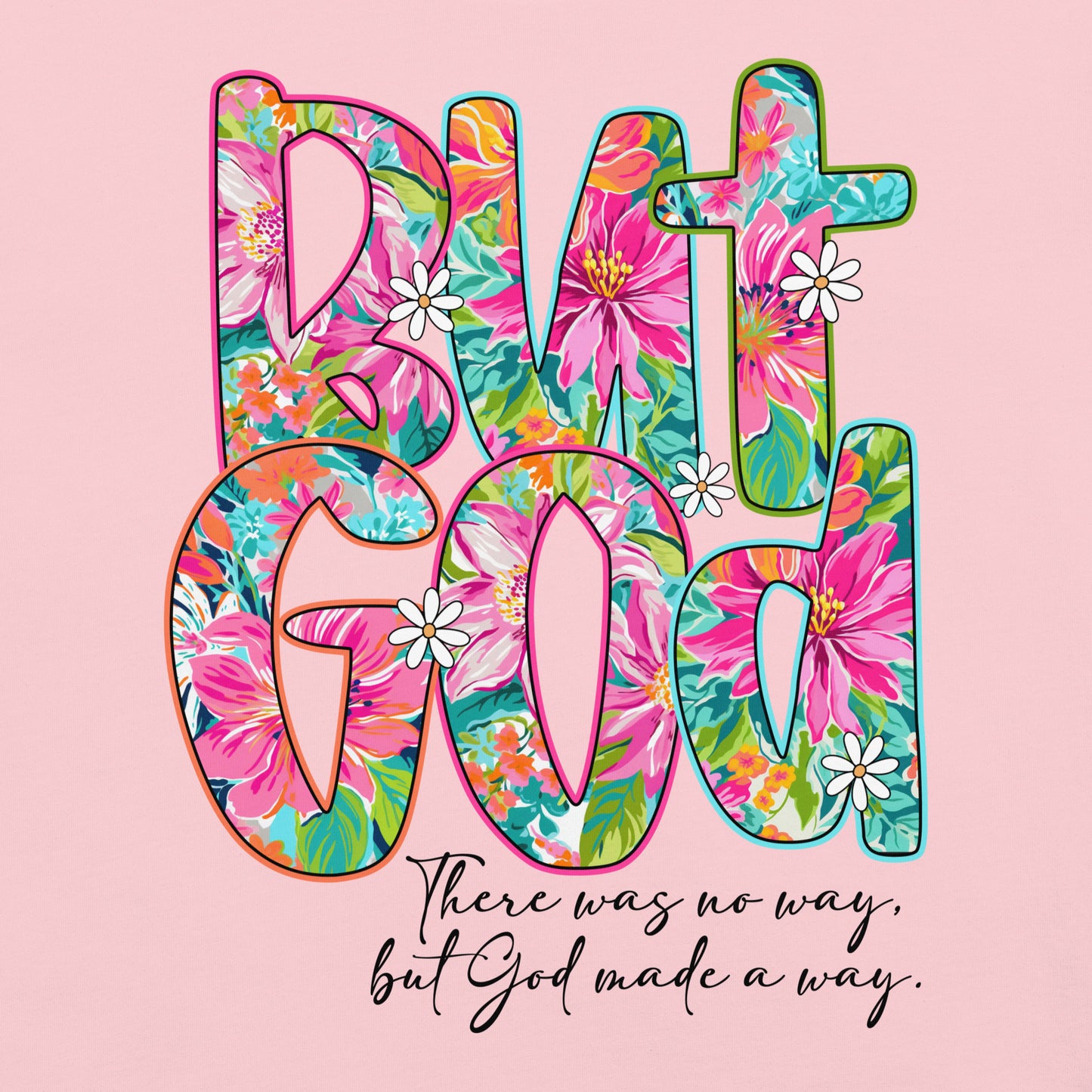 But God T-Shirt – Christian Faith Shirt for Adults | Unisex Inspirational Tee