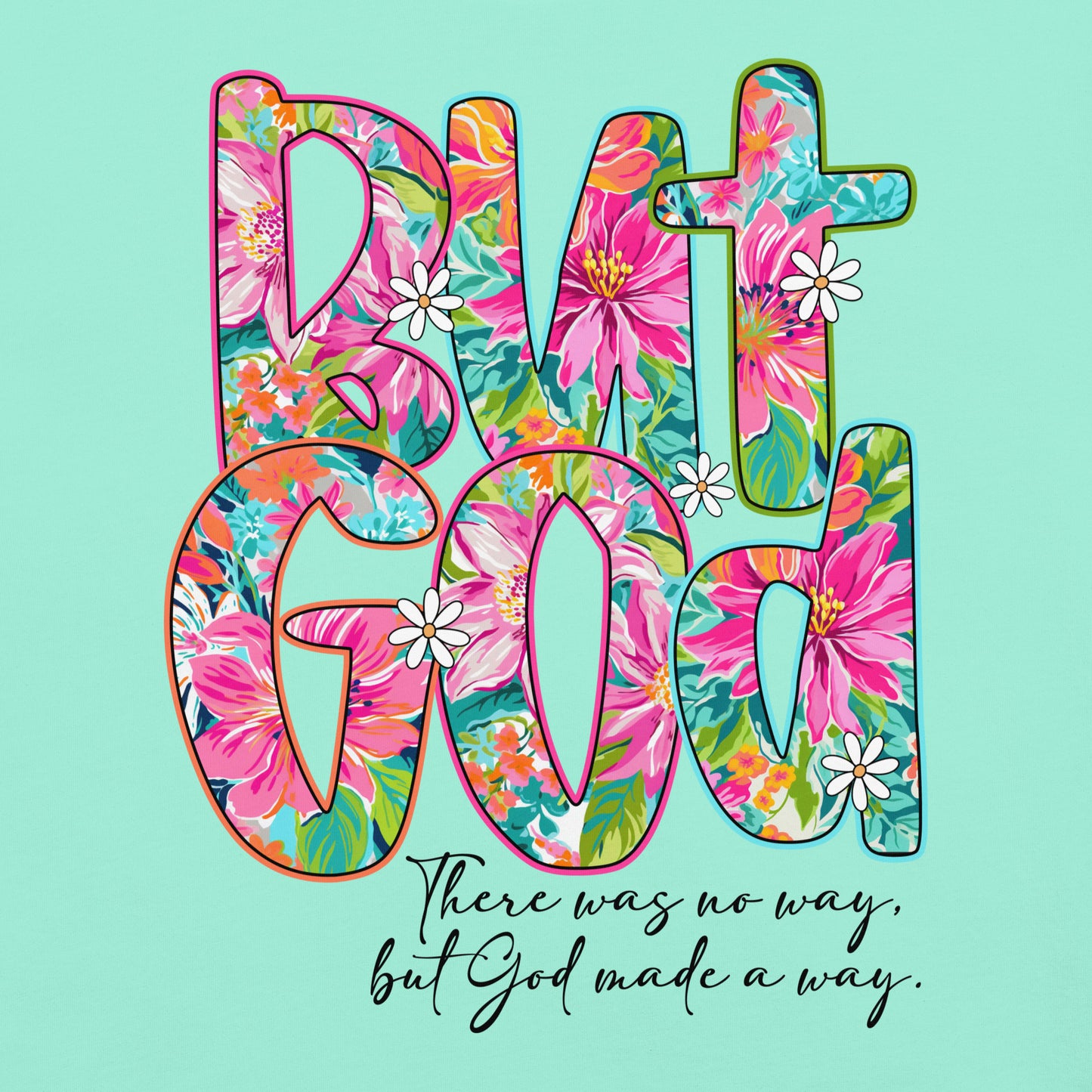 But God T-Shirt – Christian Faith Shirt for Adults | Unisex Inspirational Tee