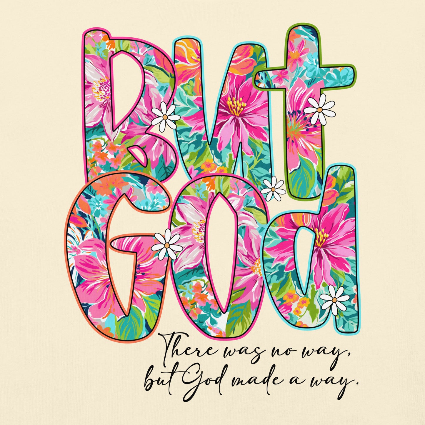 But God T-Shirt – Christian Faith Shirt for Adults | Unisex Inspirational Tee