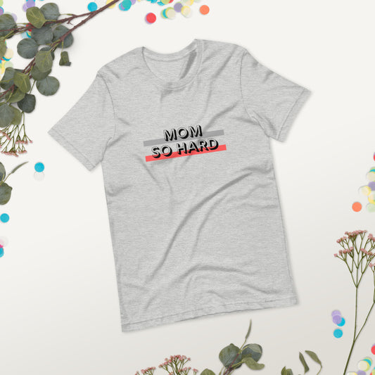 Mom-So-Hard-unisex-staple-t-shirt-athletic-heather